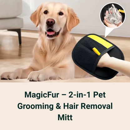 MagicFur 🐾 2-in-1 Pet Grooming Glove & Hair Remover Mitt